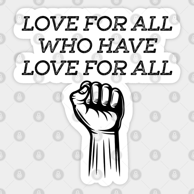 LOVE FOR ALL WHO HAVE LOVE FOR ALL Sticker by SuMrl1996